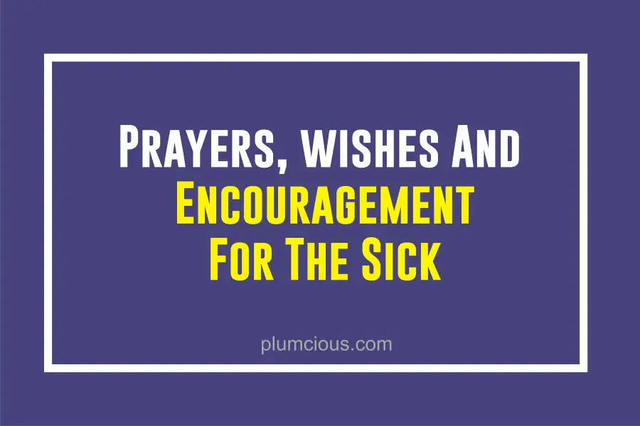 Words of Encouragement for Sick Person