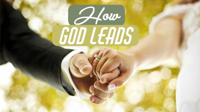 How God Leads You To Your Spouse | 13 Easy Ways to Confirm Who To Marry