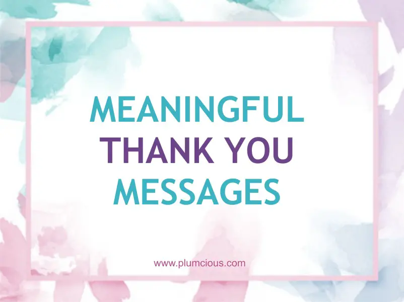How to Say Thank You Meaningfully