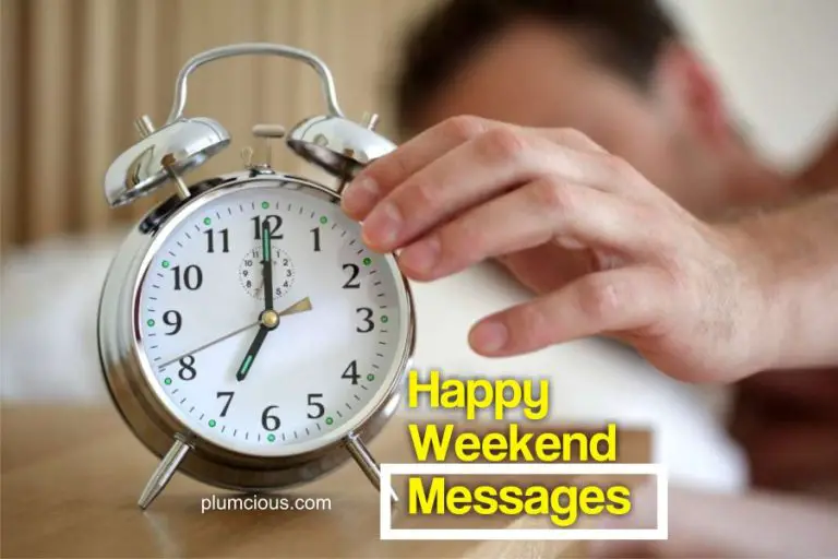 [2023] Good Morning Happy Weekend Quotes And Messages For Loved Ones