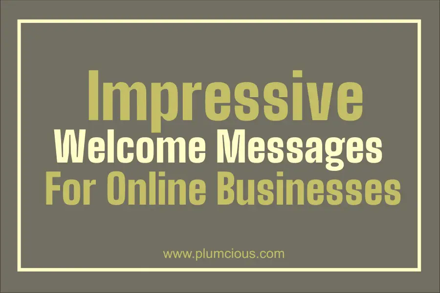 Welcome Message For Website And Online Businesses