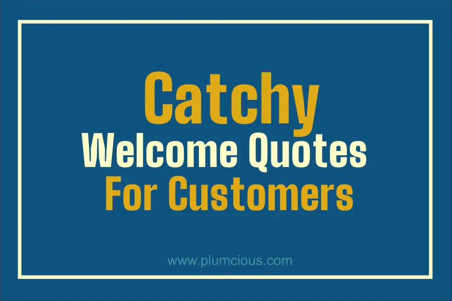Welcoming Message For Customers