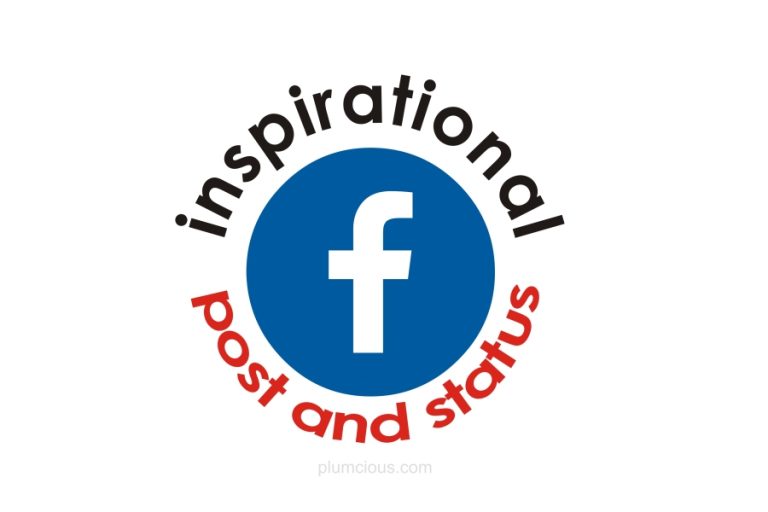 The 50 Best Facebook Posts And 50 Inspirational Quotes For Facebook Status
