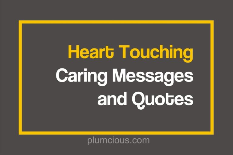 60 Heart Touching Caring Messages And Quotes For Friends, Family, And Loved Ones