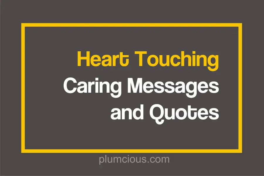 Heart Touching Caring Messages