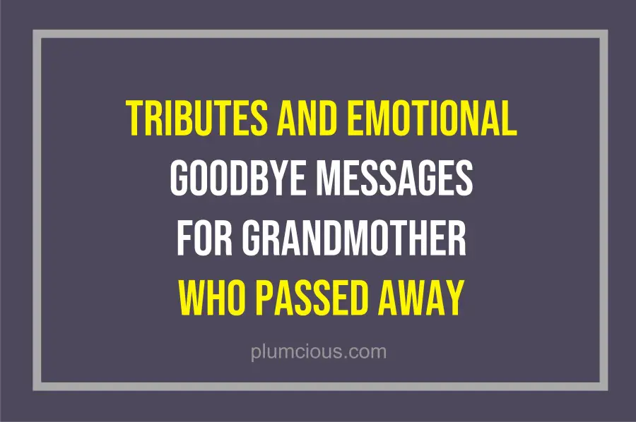 Goodbye Message For Grandmother Who Passed Away