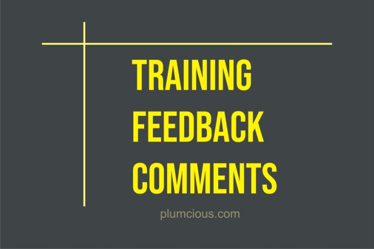 55 Samples Of Positive Training Feedback Comments  To Organizers And Facilitators