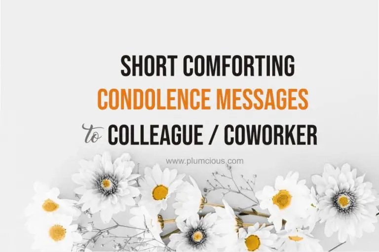 60 Short And Unique Condolence Message To Colleague On Death Of Mother/Father