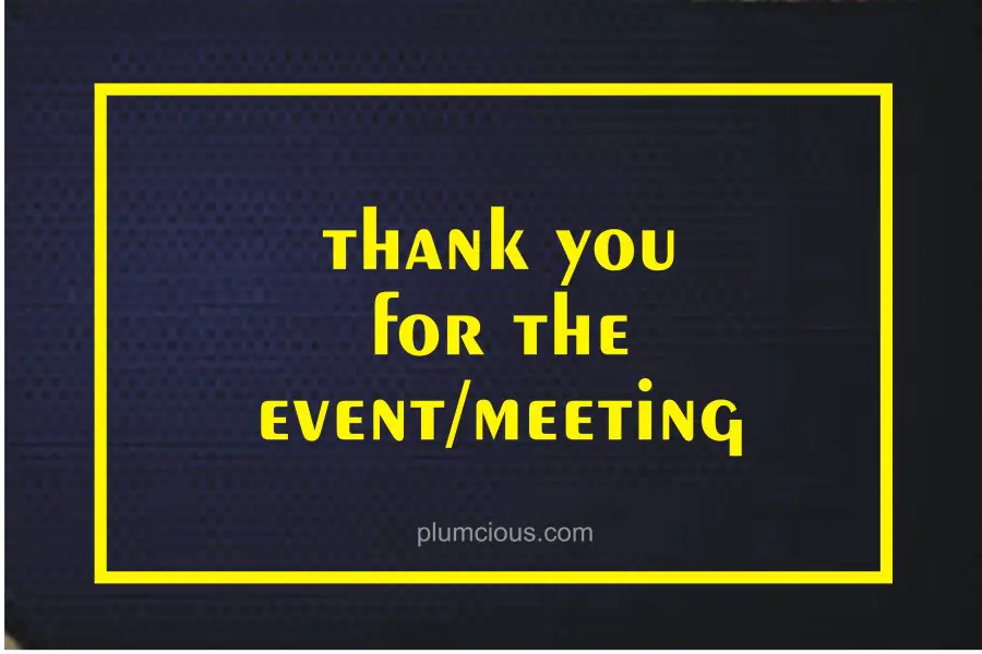 How To Write a Thank You Message for Attending an Event