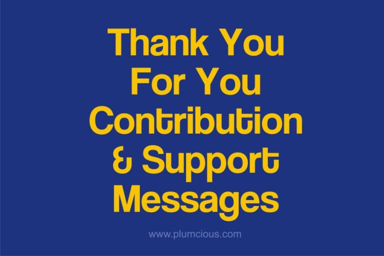 [2023] Samples Of Thank You For Your Contribution And Support Quotes And Messages