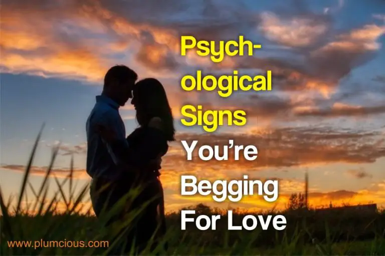 [2024] Psychological Signs You Are Begging For Love And Attention | Obvious Signs Your Relationship Is One-Sided