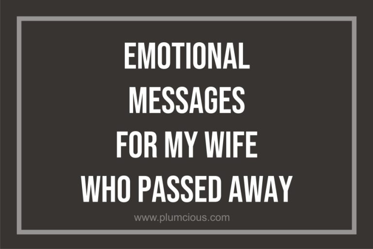 30 Tribute Messages: My Wife Passed Away And I Miss Her So Much