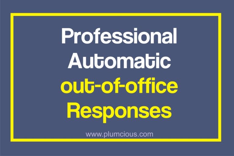 110 Simple And Professional Automatic Reply Example When Out Of Office