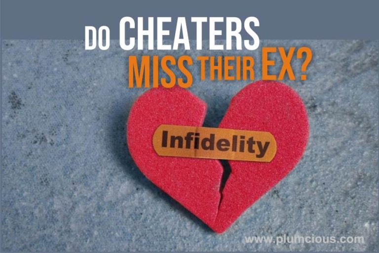 Do Cheaters Miss Their Ex? 15 Things You should Know