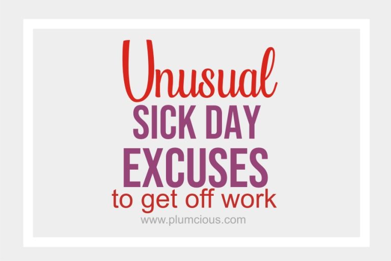 50 + 10 Really Unusual Sick Day Excuses For Calling Off Work For Personal Reasons