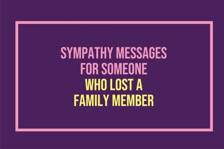 100 Sympathy Messages: What To Say To Someone Who Lost A Family Member