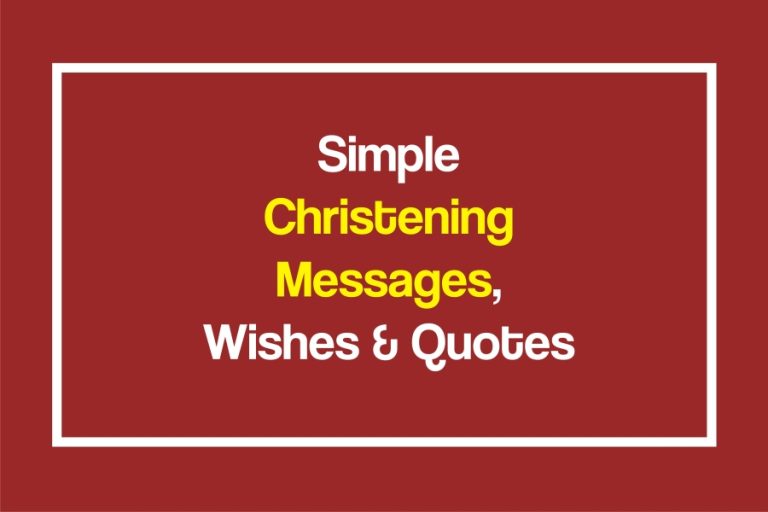 60 Unique And Simple Christening Message, Wishes, And Quotes