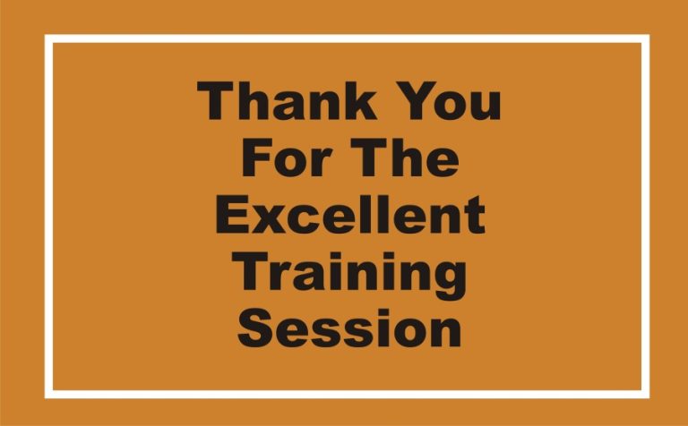 40 Examples Of Thank You For The Excellent Training Session