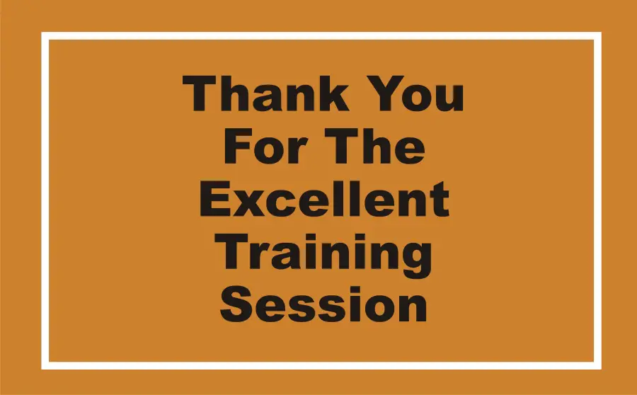 Thank You For The Excellent Training Session